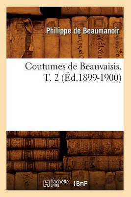 Book cover for Coutumes de Beauvaisis. T. 2 (Ed.1899-1900)