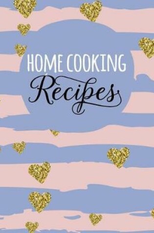 Cover of Home Cooking Recipes