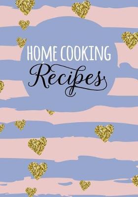 Book cover for Home Cooking Recipes