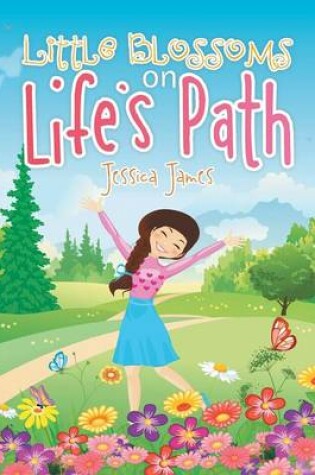 Cover of Little Blossoms on Life's Path