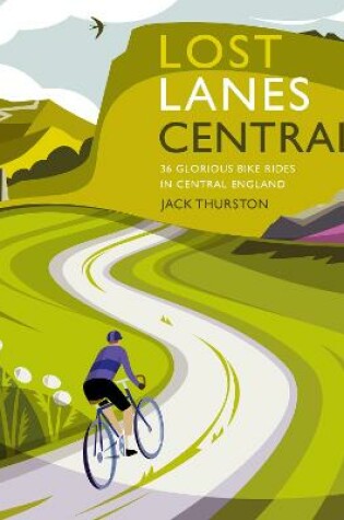 Cover of Lost Lanes Central England