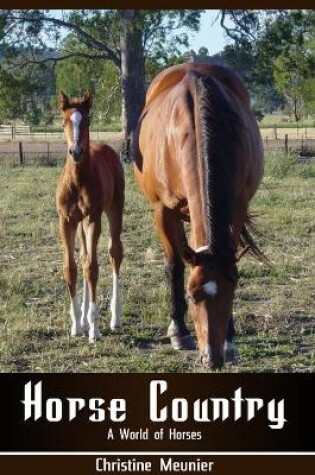 Cover of Horse Country - A World of Horses