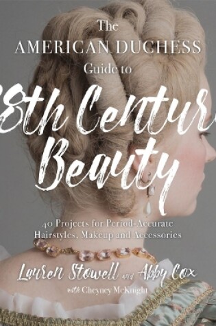 Cover of The American Duchess Guide to 18th Century Beauty