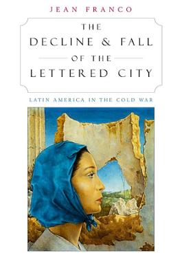 Book cover for The Decline and Fall of the Lettered City