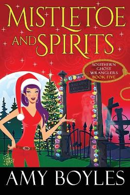 Book cover for Mistletoe and Spirits