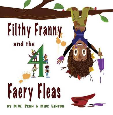 Book cover for Filthy Franny and the 4 Faery Fleas