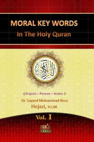 Cover of Moral Key Words in The Holy Quran