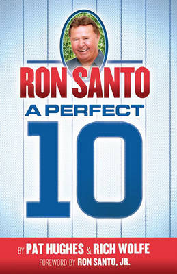 Book cover for Ron Santo - A Perfect 10