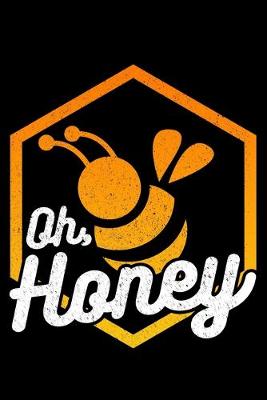 Book cover for Oh Honey