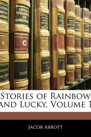 Cover of Stories of Rainbow and Lucky, Volume 1