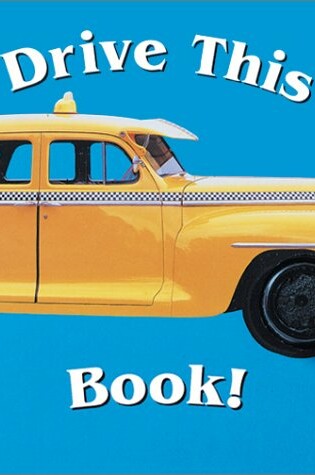 Cover of Drive This Book!