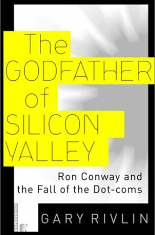 Cover of The Godfather of Silicon Valley