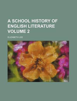 Book cover for A School History of English Literature Volume 2