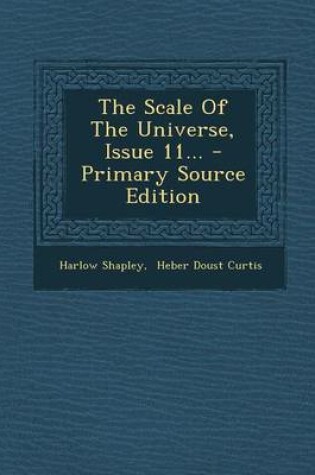 Cover of The Scale of the Universe, Issue 11... - Primary Source Edition