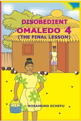 Book cover for Disobedient Omaledo 4