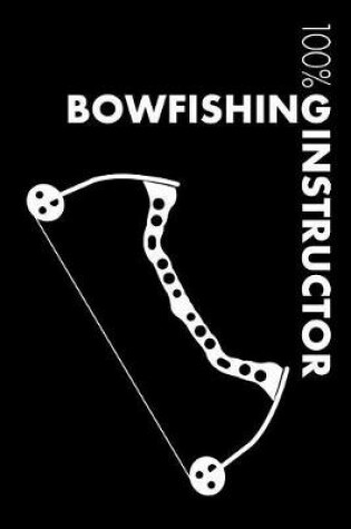 Cover of Bowfishing Instructor Notebook