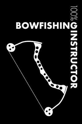 Book cover for Bowfishing Instructor Notebook