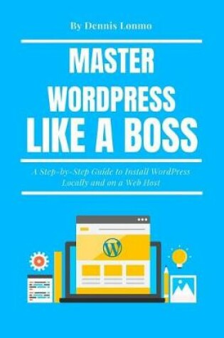 Cover of Master Wordpress Like a Boss