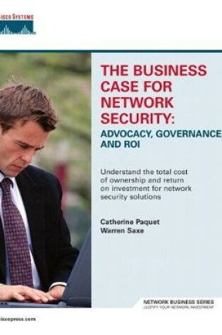 Cover of Business Case for Network Security, The