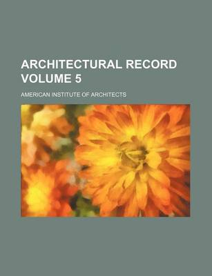 Book cover for Architectural Record Volume 5