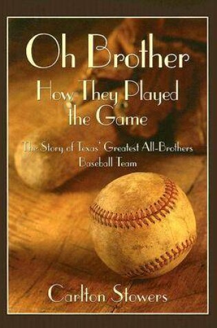 Cover of Oh Brother, How They Played the Game