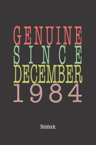 Cover of Genuine Since December 1984