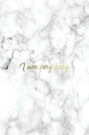 Cover of I Am Very Busy