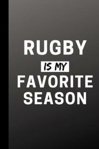 Cover of Rugby Is My Favorite Season