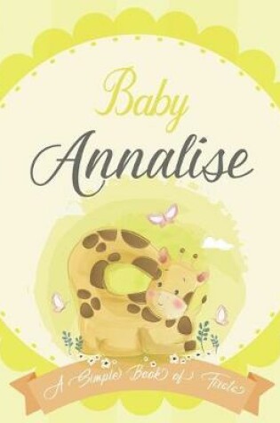 Cover of Baby Annalise A Simple Book of Firsts