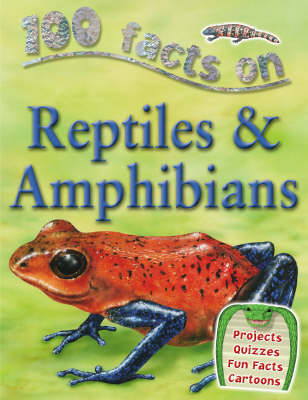 Book cover for 100 Facts Reptiles and Amphibians