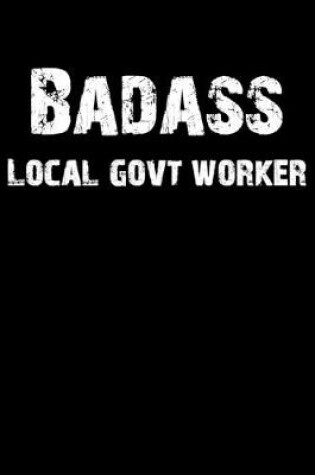 Cover of Badass Local Govt Worker