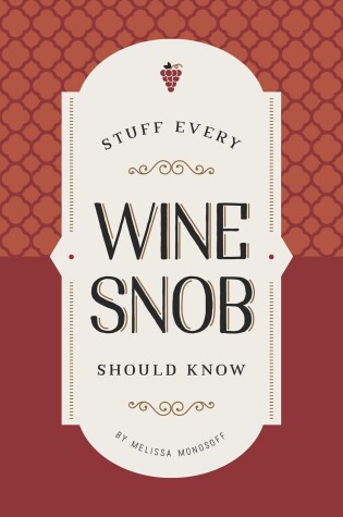 Cover of Stuff Every Wine Snob Should Know