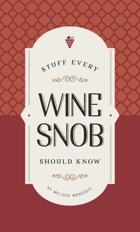 Cover of Stuff Every Wine Snob Should Know