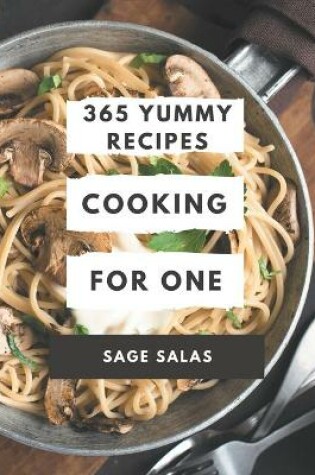 Cover of 365 Yummy Cooking for One Recipes