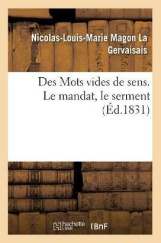 Cover of Des Mots Vides de Sens. Le Mandat, Le Serment