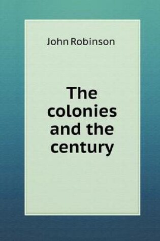 Cover of The Colonies and the Century