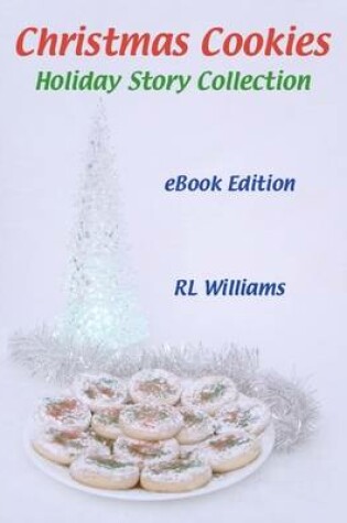 Cover of Christmas Cookies - Holiday Story Collection EBook Edition