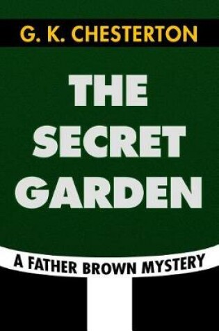 Cover of The Secret Garden by G. K. Chesterton