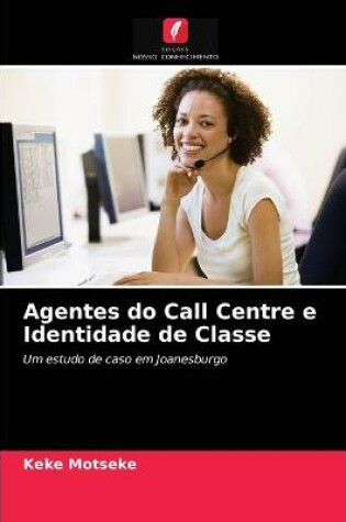 Cover of Agentes do Call Centre e Identidade de Classe