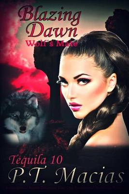 Book cover for Blazing Dawn, Tequila 10