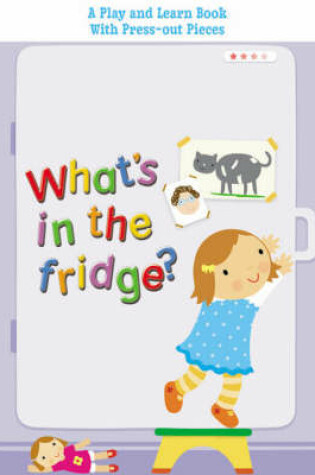Cover of What's in the Fridge?