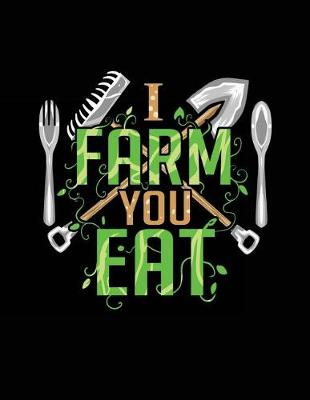 Book cover for I Farm You Eat