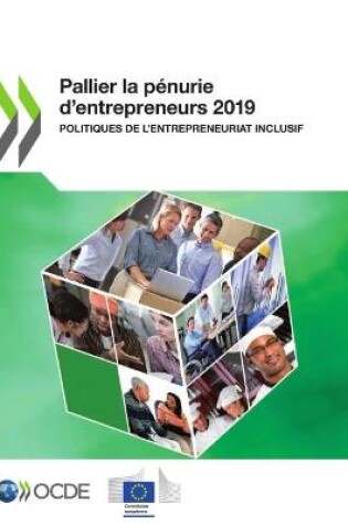 Cover of Pallier La P�nurie d'Entrepreneurs 2019 Politiques de l'Entrepreneuriat Inclusif