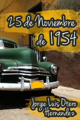 Book cover for 25 de Noviembre de 1954