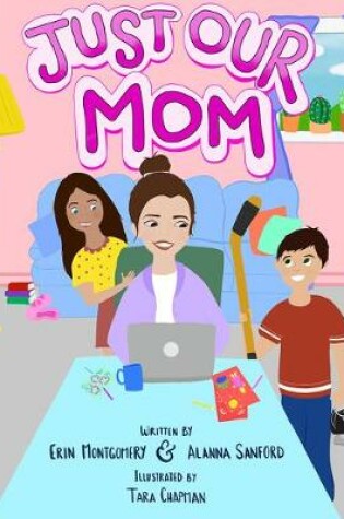 Cover of Just Our Mom