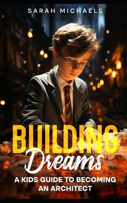 Book cover for Building Dreams