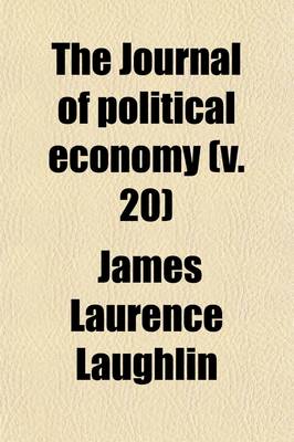 Book cover for The Journal of Political Economy (Volume 20)