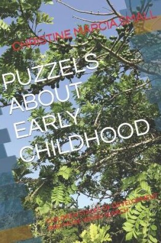 Cover of Puzzels about Early Childhood