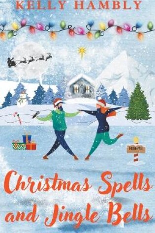 Cover of Christmas Spells and Jingle Bells