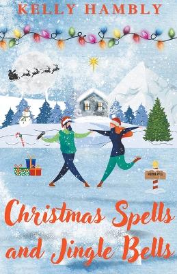 Book cover for Christmas Spells and Jingle Bells